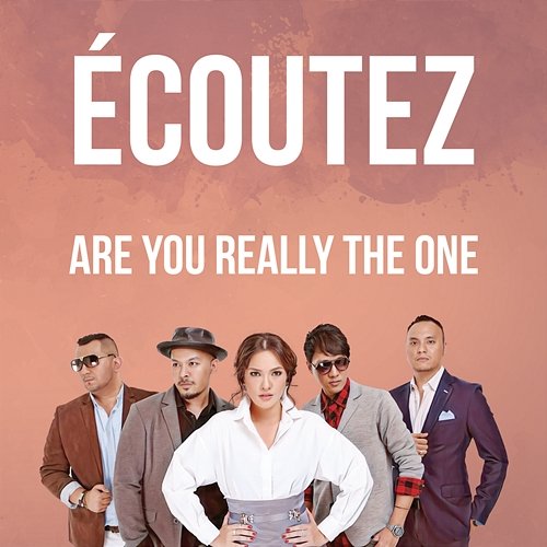 Are You Really The One Ecoutez!