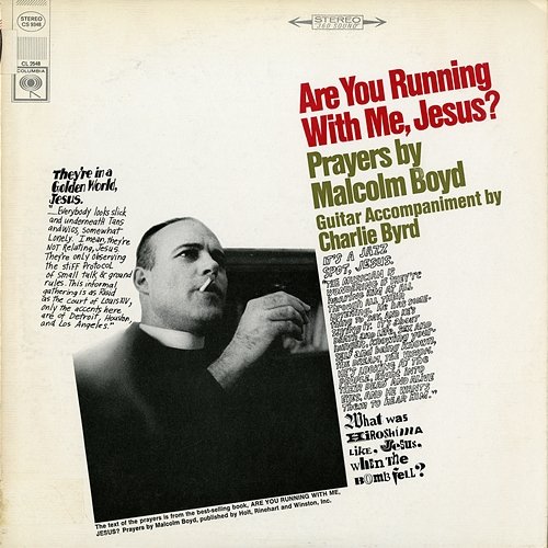 Are You Running With Me, Jesus? Father Malcolm Boyd & Charlie Byrd