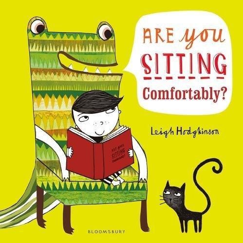 Are You Sitting Comfortably? Hodgkinson Leigh