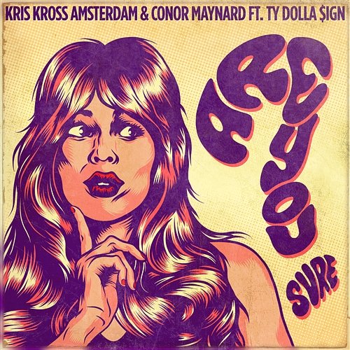 Are You Sure? Kris Kross Amsterdam & Conor Maynard feat. Ty Dolla $ign