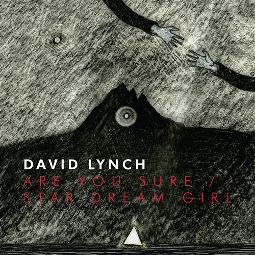 Are You Sure / Star Dream Girl David Lynch