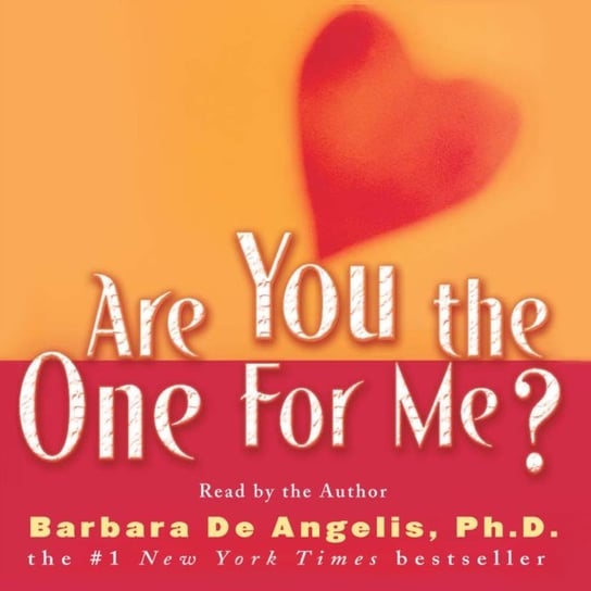 Are You the One for Me? De Angelis Barbara