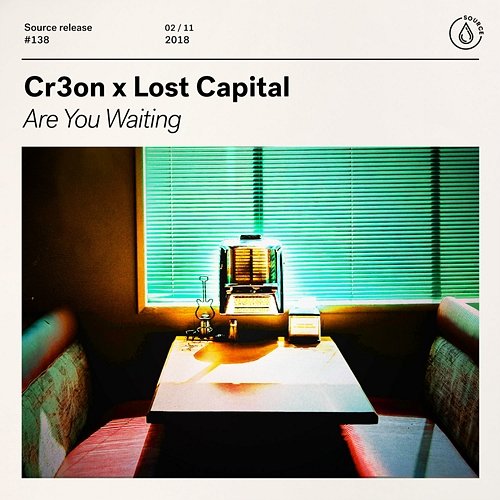 Are You Waiting Cr3on x Lost Capital