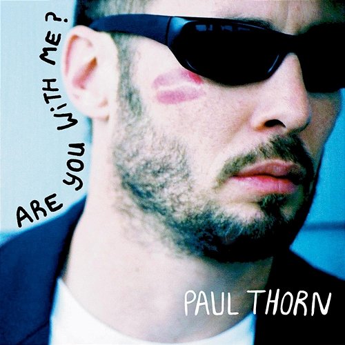 Are You With Me? Paul Thorn