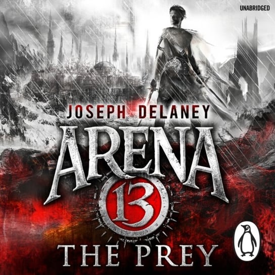 Arena 13: The Prey Delaney Joseph
