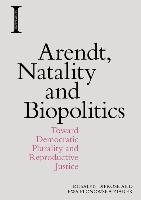 Arendt, Natality and Biopolitics Diprose Rosalyn
