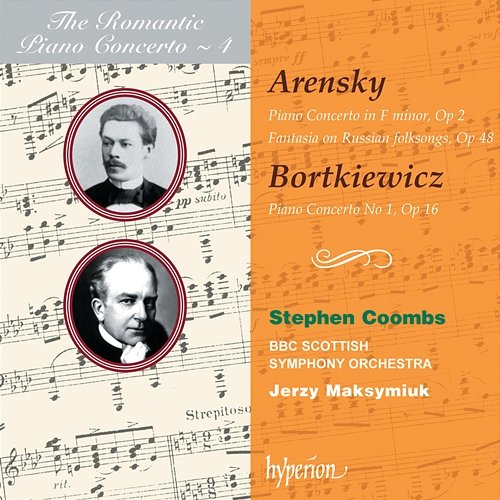 Arensky & Bortkiewicz: Piano Concertos (Hyperion Romantic Piano Concerto 4) Stephen Coombs, BBC Scottish Symphony Orchestra, Jerzy Maksymiuk