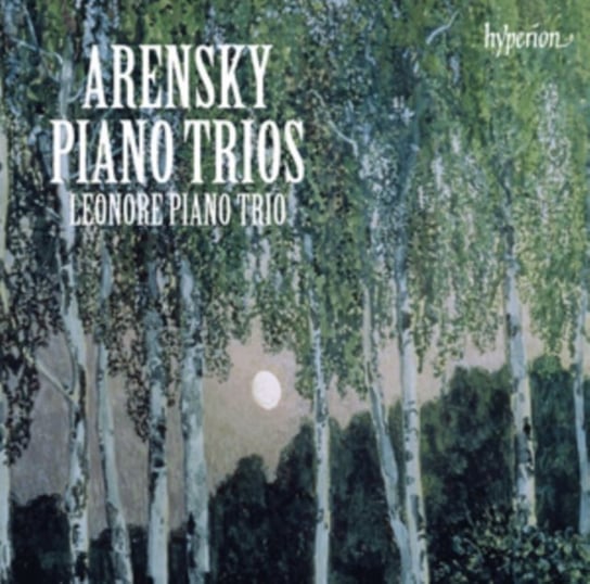 Arensky: Piano Trios Leonore Piano Trio