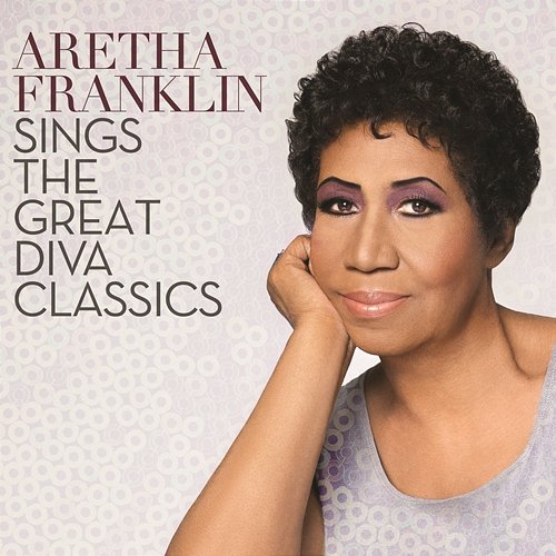 Aretha Franklin Sings The Great Diva Classics Aretha Franklin