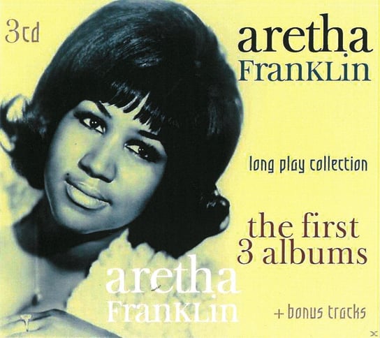 Aretha Franklin: The First 3 Albums Franklin Aretha