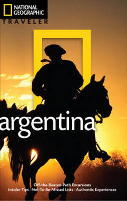 Argentina National Geographic Traveler Bernhardson Wayne