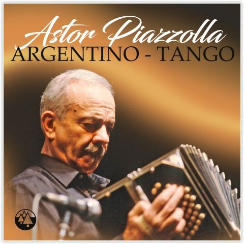 Argentino - Tango Piazzolla Astor