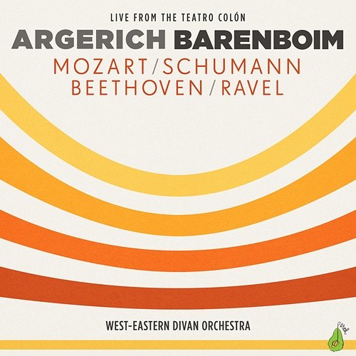 Argerich - Barenboim - Mozart, Schumann, Beethoven, Ravel Martha Argerich, Daniel Barenboim, West-Eastern Divan Orchestra