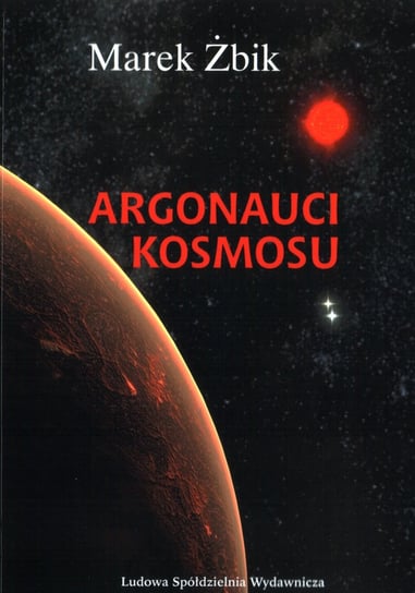 Argonauci Kosmosu Żbik Marek