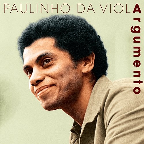Argumento Paulinho Da Viola