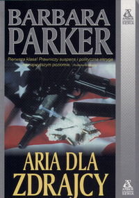 Aria dla zdrajcy Parker Barbara
