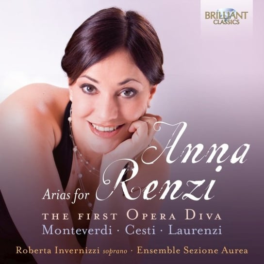Aria for Anna Renzi The First Opera Diva Invernizzi Roberta, Ensemble Sezione Aurea