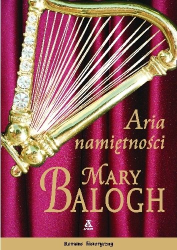 Aria namiętności Balogh Mary