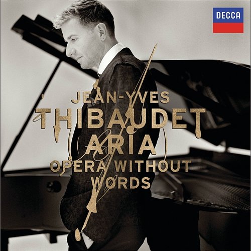 Aria: Opera Without Words Jean-Yves Thibaudet