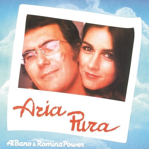 Aria Pura Al Bano & Romina Power