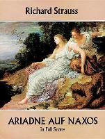 Ariadne Auf Naxos in Full Score Opera And Choral Scores, Strauss Richard