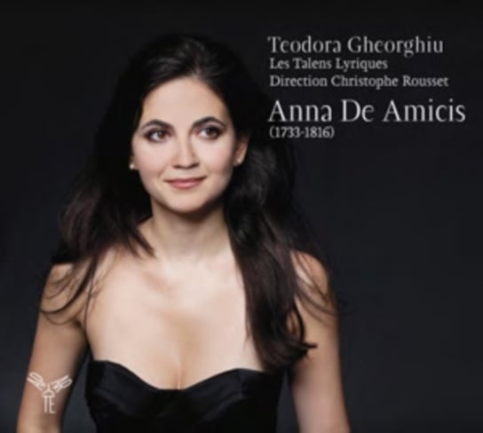 Arias for Anna de Amicis Les Talens Lyriques, Gheorghiu Teodora