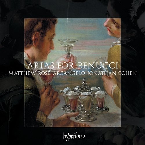 Arias for Benucci: Music Written for Francesco Benucci, Mozart's First Figaro Matthew Rose, Arcangelo, Jonathan Cohen