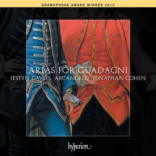 Arias for Guadagni: The First Modern Castrato Iestyn Davies, Arcangelo, Jonathan Cohen