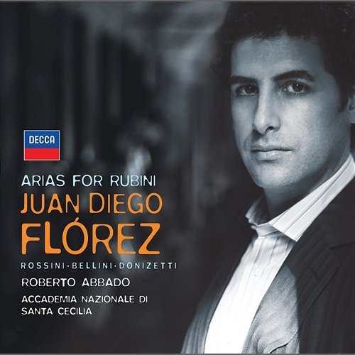 Arias for Rubini Juan Diego Flórez, Orchestra dell'Accademia Nazionale di Santa Cecilia, Roberto Abbado
