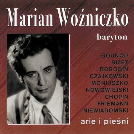 Arie i pieśni Woźniczko Marian