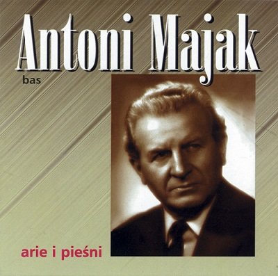 Arie i pieśni Majak Antoni
