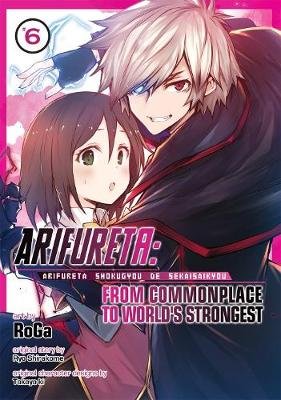 Arifureta: From Commonplace to World's Strongest (Manga). Volume 6 Ryou Shirakome