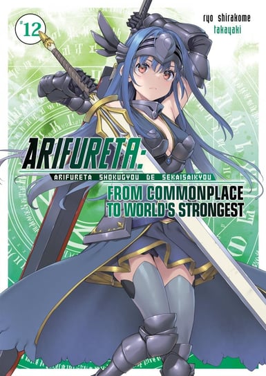 Arifureta: From Commonplace to World’s Strongest. Volume 12 Ryou Shirakome