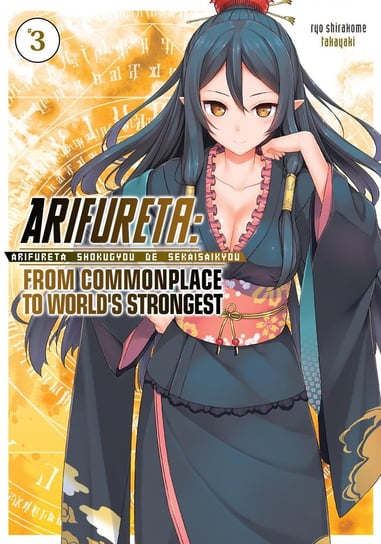 Arifureta: From Commonplace to World’s Strongest: Volume 3 Ryou Shirakome