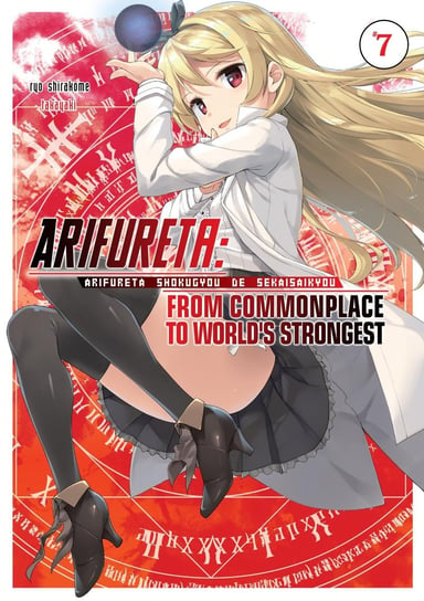 Arifureta: From Commonplace to World’s Strongest: Volume 7 Ryou Shirakome