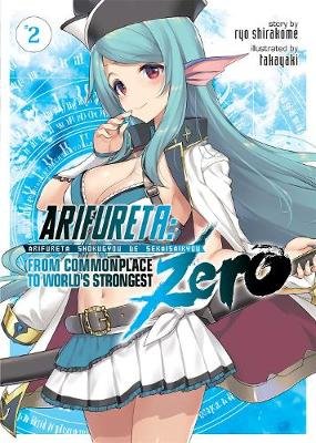 Arifureta: From Commonplace to World's Strongest ZERO (Light Novel) Vol. 2 Ryou Shirakome