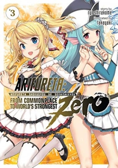 Arifureta: From Commonplace to World's Strongest ZERO (Light Novel) Vol. 3 Ryou Shirakome