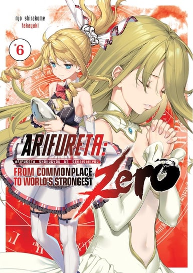 Arifureta Zero. Volume 6 (Light Novel) Ryou Shirakome