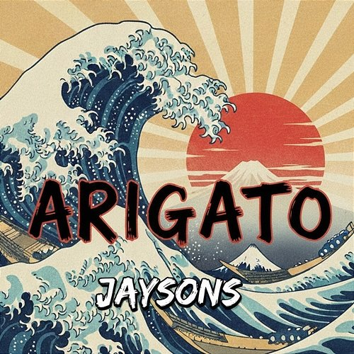 Arigato Jaysons