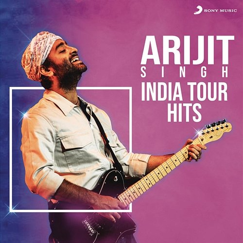 Arijit Singh - India Tour Hits Arijit Singh