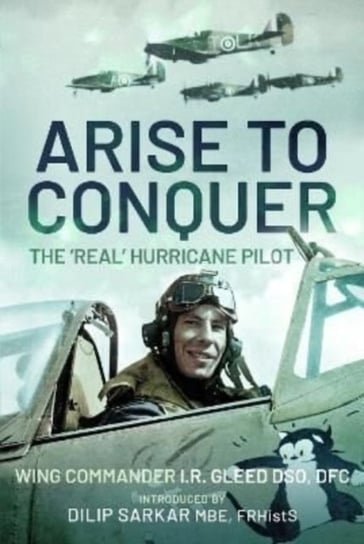 Arise to Conquer: The Real Hurricane Pilot Opracowanie zbiorowe