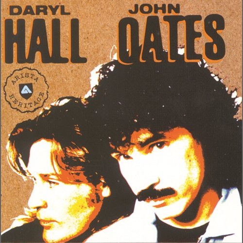 Arista Heritage Series: Daryl Hall & John Oates Daryl Hall & John Oates