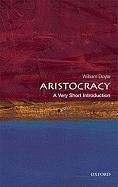 Aristocracy: A Very Short Introduction Doyle Professor William