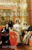 Aristocracy and the Modern World Wasson Ellis