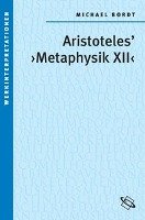 Aristoteles' " Metaphysik XII " Bordt Michael