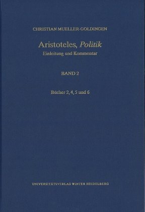 Aristoteles,'Politik' / Bücher 2, 4, 5 und 6 Universitätsverlag Winter