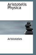 Aristotelis Physica Aristotle