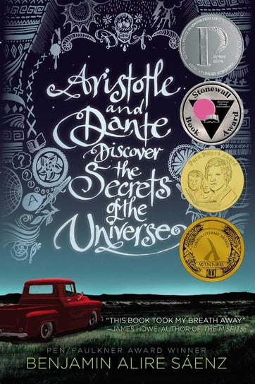 Aristotle and Dante Discover the Secrets of the Universe Alire Saenz Benjamin