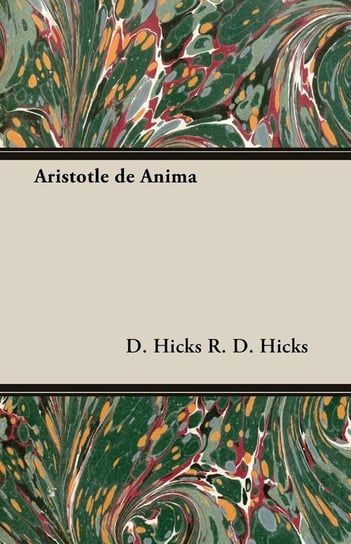 Aristotle de Anima R. D. Hicks D. Hicks