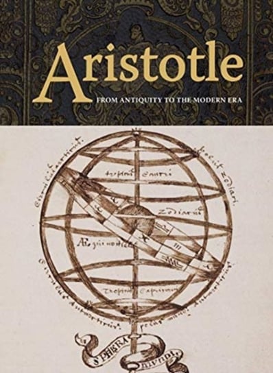 Aristotle: From Antiquity to the Modern Era Barbara Scalvini